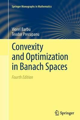 Convexity and Optimization in Banach Spaces - Viorel Barbu,Teodor Precupanu - cover