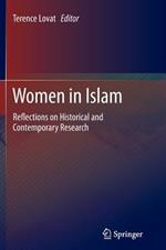 Women in Islam: Reflections on Historical and Contemporary Research