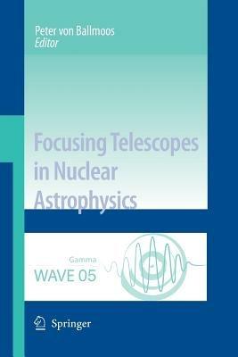 Focusing Telescopes in Nuclear Astrophysics - cover