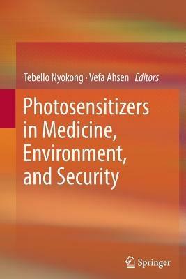 Photosensitizers in Medicine, Environment, and Security - cover