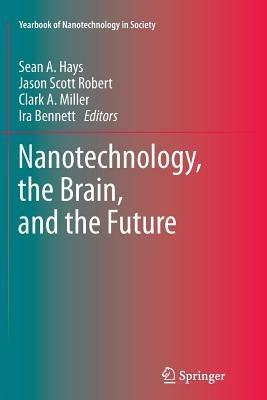 Nanotechnology, the Brain, and the Future - cover