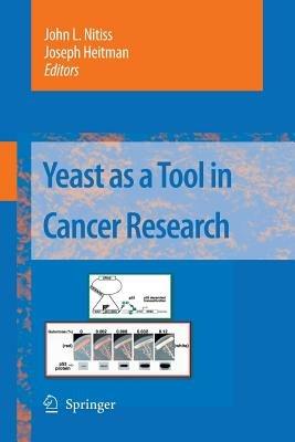 Yeast as a Tool in Cancer Research - cover