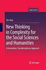New Thinking in Complexity for the Social Sciences and Humanities: A Generative, Transdisciplinary Approach