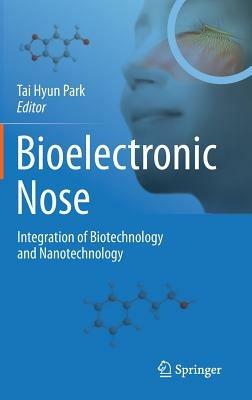 Bioelectronic Nose: Integration of Biotechnology and Nanotechnology - cover
