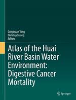 Atlas of the Huai River Basin Water Environment: Digestive Cancer Mortality
