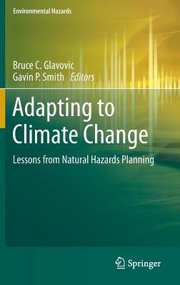 Adapting to Climate Change: Lessons from Natural Hazards Planning - cover