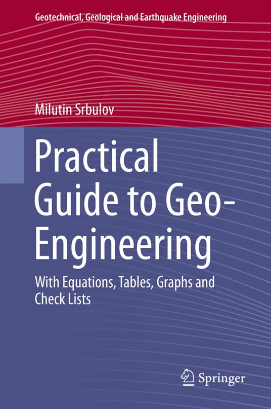 Practical Guide to Geo-Engineering