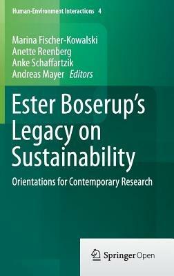 Ester Boserup’s Legacy on Sustainability: Orientations for Contemporary Research - cover