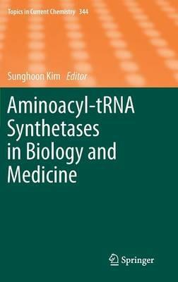 Aminoacyl-tRNA Synthetases in Biology and Medicine - cover