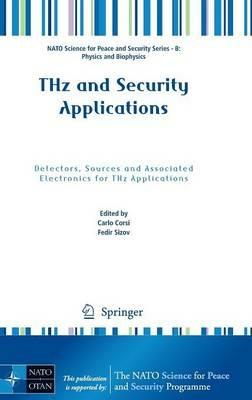 THz and Security Applications: Detectors, Sources and Associated Electronics for THz Applications - cover