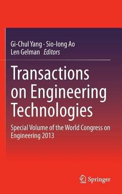 Transactions on Engineering Technologies: Special Volume of the World Congress on Engineering 2013 - cover