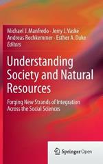 Understanding Society and Natural Resources: Forging New Strands of Integration Across the Social Sciences