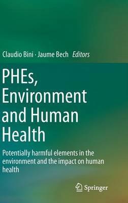 PHEs, Environment and Human Health: Potentially harmful elements in the environment and the impact on human health - cover
