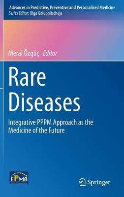 Rare Diseases: Integrative PPPM Approach as the Medicine of the Future - cover