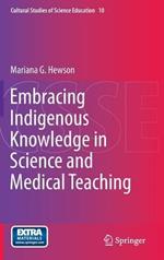 Embracing Indigenous Knowledge in Science and Medical Teaching