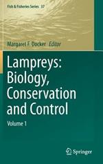 Lampreys: Biology, Conservation and Control: Volume 1