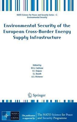 Environmental Security of the European Cross-Border Energy Supply Infrastructure - cover