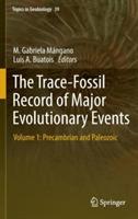 The Trace-Fossil Record of Major Evolutionary Events: Volume 1: Precambrian and Paleozoic - cover