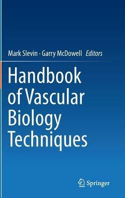 Handbook of Vascular Biology Techniques - cover