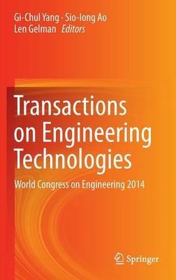 Transactions on Engineering Technologies: World Congress on Engineering 2014 - cover