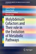 Molybdenum Cofactors and Their role in the Evolution of Metabolic Pathways