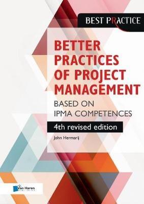 Better Practices of Project Management Based on Ipma Competences - John Hermarij - cover