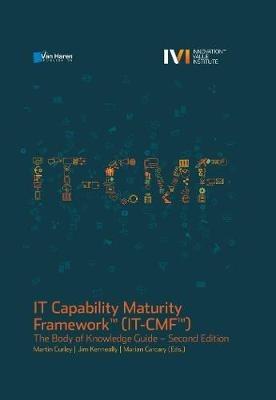 IT Capability Maturity Framework(TM) IT-CMf(TM) - Martin Carcary,Jim Kenneally,Marian Carcary - cover