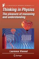 Thinking in Physics: The pleasure of reasoning and understanding - Laurence Viennot - cover