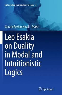 Leo Esakia on Duality in Modal and Intuitionistic Logics - cover