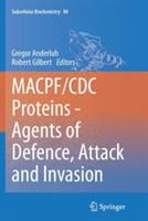 MACPF/CDC Proteins - Agents of Defence, Attack and Invasion - cover
