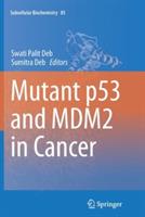 Mutant p53 and MDM2 in Cancer - cover