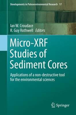 Micro-XRF Studies of Sediment Cores: Applications of a non-destructive tool for the environmental sciences - cover