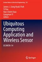 Ubiquitous Computing Application and Wireless Sensor: UCAWSN-14 - cover