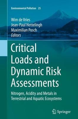 Critical Loads and Dynamic Risk Assessments: Nitrogen, Acidity and Metals in Terrestrial and Aquatic Ecosystems - cover