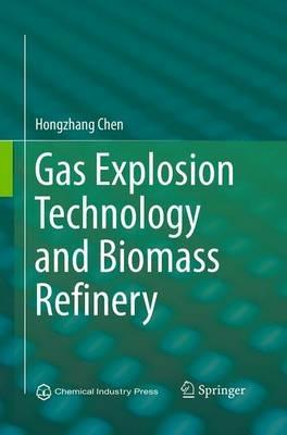 Gas Explosion Technology and Biomass Refinery - Hongzhang Chen - cover