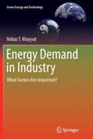 Energy Demand in Industry: What Factors Are Important? - Nabaz T Khayyat - cover