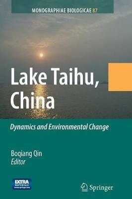 Lake Taihu, China: Dynamics and Environmental Change - cover