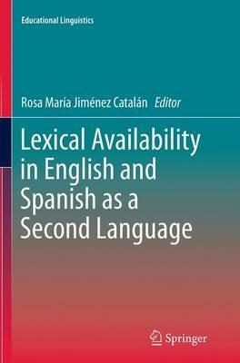 Lexical Availability in English and Spanish as a Second Language - cover