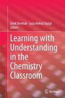 Learning with Understanding in the Chemistry Classroom - cover