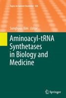 Aminoacyl-tRNA Synthetases in Biology and Medicine - cover