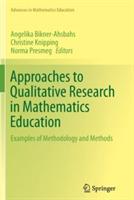 Approaches to Qualitative Research in Mathematics Education: Examples of Methodology and Methods - cover