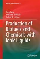 Production of Biofuels and Chemicals with Ionic Liquids - cover