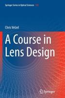 A Course in Lens Design - Chris Velzel - cover
