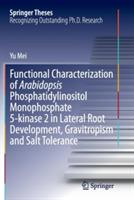 Functional Characterization of Arabidopsis Phosphatidylinositol Monophosphate 5-kinase 2 in Lateral Root Development, Gravitropism and Salt Tolerance