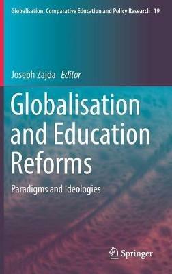 Globalisation and Education Reforms: Paradigms and Ideologies - cover