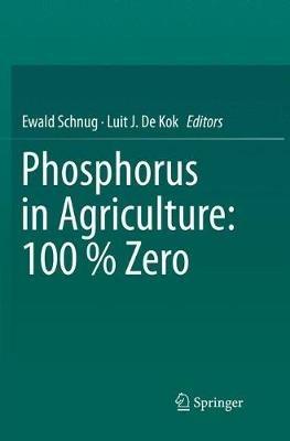 Phosphorus in Agriculture: 100 % Zero - cover