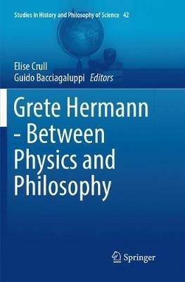 Grete Hermann - Between Physics and Philosophy - cover