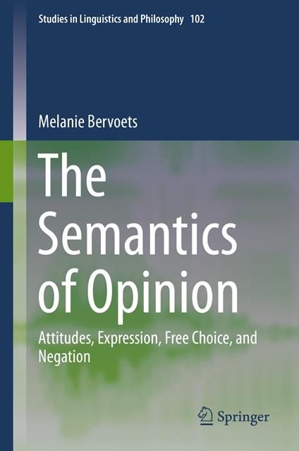 The Semantics of Opinion