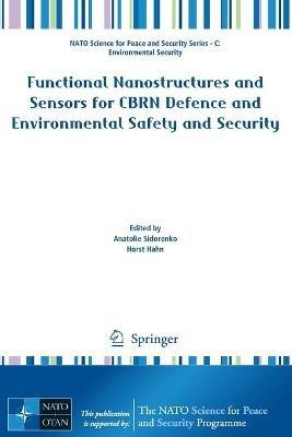 Functional Nanostructures and Sensors for CBRN Defence and Environmental Safety and Security - cover