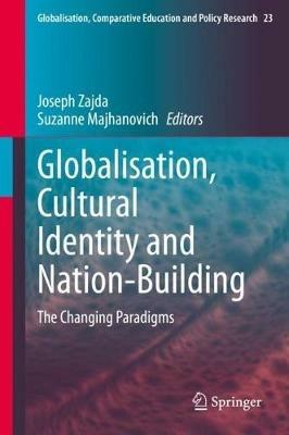 Globalisation, Cultural Identity and Nation-Building: The Changing Paradigms - cover